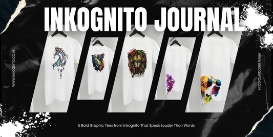 5 Bold Graphic Tees from Inkognito That Speak Louder Than Words - Inkognito