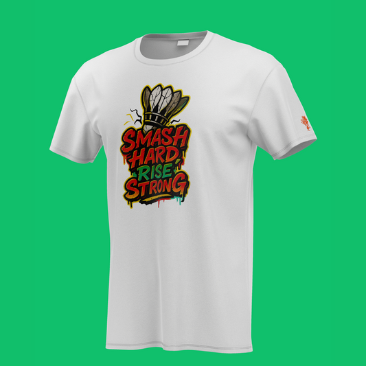 Smash Hard Rise Strong shuttle design tee